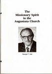 The Missionary Spirit in the Augustana Church by George F. Hall